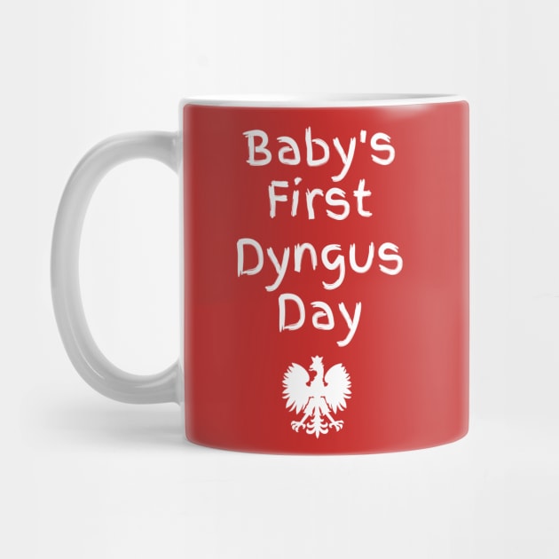 Baby's First Dyngus Day by PodDesignShop